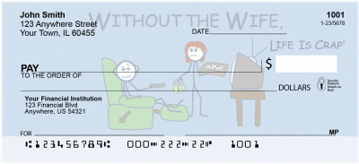 Without the Wife... Life Is Crap Personal Checks | LIC-10